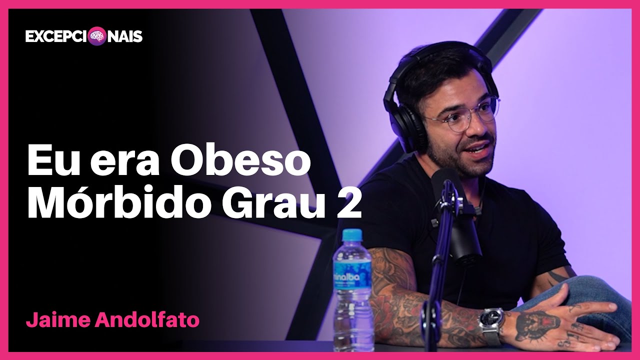 Como eu deixei no passado a obesidade mórbida grau 2 | Jaime Andolfato