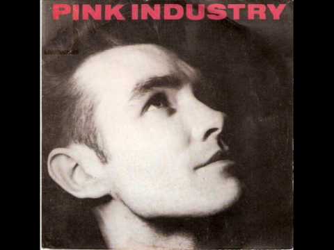 Pink Industry - What I Wouldn't Give