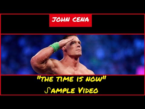 ᔑample Video: The Time is Now by John Cena (prod. by Jake One)