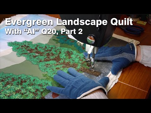 Evergreen Landscape Quilt Completed (With "AI" Help)