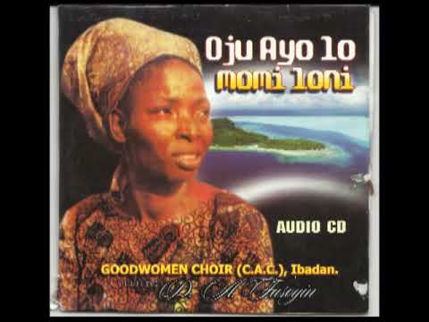 Oju Ayo Lo Momi Loni #cacgoodwomenchoiribadan #mrsdafasoyin #yorubagospelmusic #nigeriagospelmusic