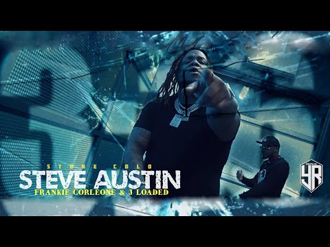 Frankie Corleone & J Loaded - Steve Austin (Official Video) [Directed By: YR]