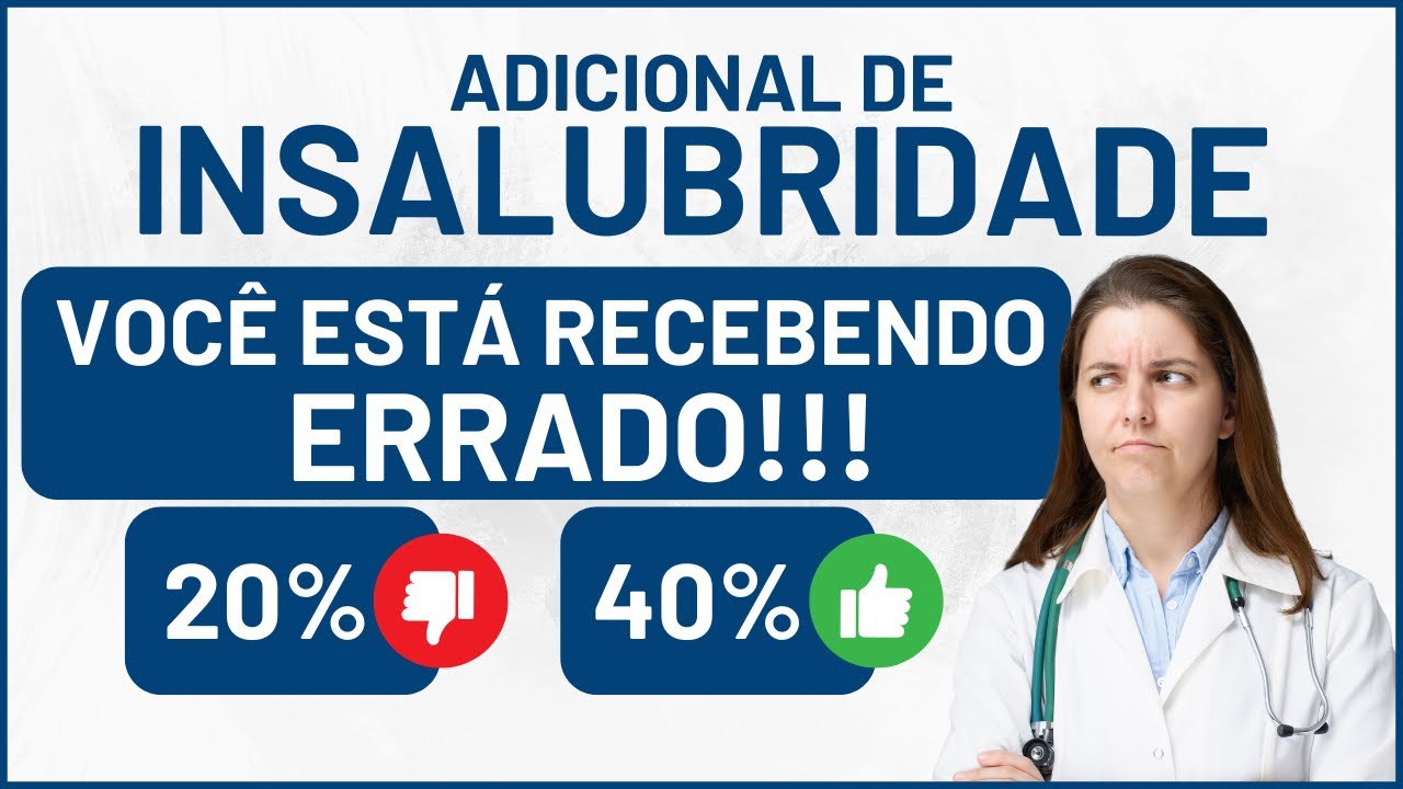 ADICIONAL DE INSALUBRIDADE | Qual o valor correto?!