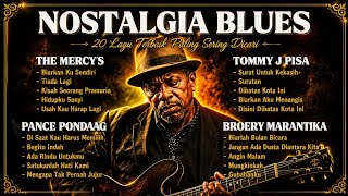Download lagu 20 Lagu Terbaik Paling Sering Dicari - The Mercy's, Tommy J Pisa, Pance Pondaag, Broery Marantika mp3 Download lagu 20 Lagu Terbaik Paling Sering Dicari - The Mercy's, Tommy J Pisa, Pance Pondaag, Broery Marantika mp3