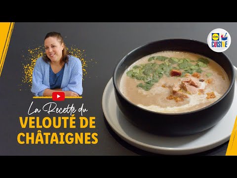 Velouté de chataîgnes et dés de foie gras | Lidl Cuisine