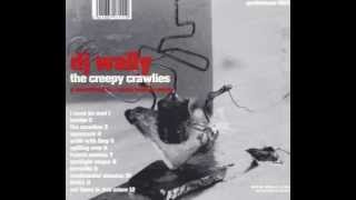 DJ Wally - The Crawlies