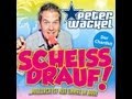 Peter Wackel - Scheiss drauf (Mallorca ist nur ...