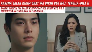 Download lagu SANTRI MISKIN INI SALAH KIRIM CHAT WA, BIKIN CEO NO.1 TERSENTUH HATINYA DAN JATUH CINTA mp3 Download lagu SANTRI MISKIN INI SALAH KIRIM CHAT WA, BIKIN CEO NO.1 TERSENTUH HATINYA DAN JATUH CINTA mp3