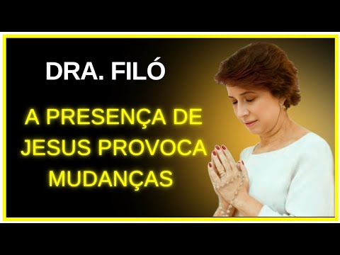 THE PRESENCE OF JESUS ​​CAUSES CHANGES 🙏🏻 PRAYER AND FAITH audios Dra.Filó - #god #drafiló #faith...