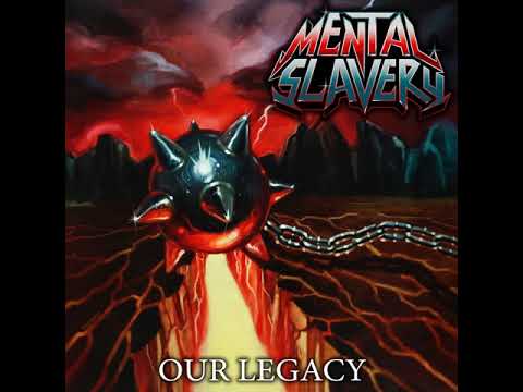 MetalRus.ru (Thrash Metal). MENTAL SLAVERY — «Our Legacy» (2018) [Full Album]