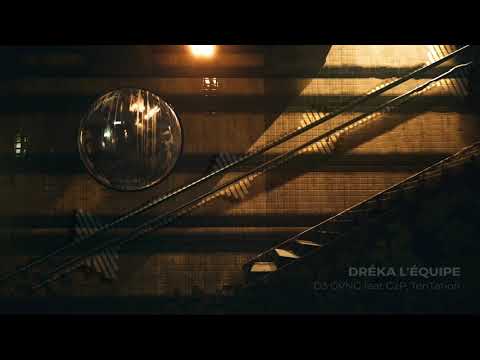 D3 GVNG - DRÉKA L’ÉQUIPE (feat. GzP & TenTation)