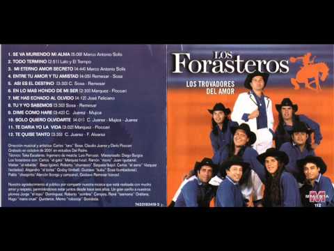 Los Forasteros Los Trovadores del Amor CD Entero