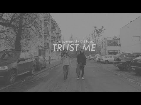 Avanzoenespiral - Trust me (Prod. DLZ Beats)