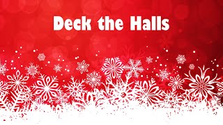 Deck the Halls (piano instrumental) - Classic Christmas Songs