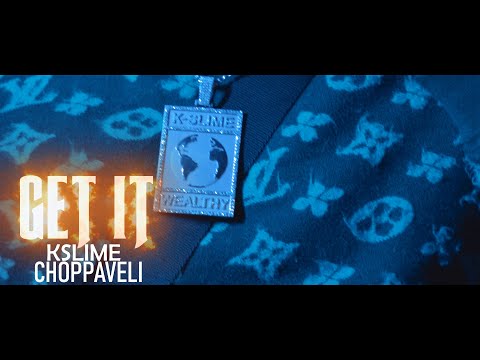 KSlime x Choppaveli - Get It (Dir. By Kapomob Films)