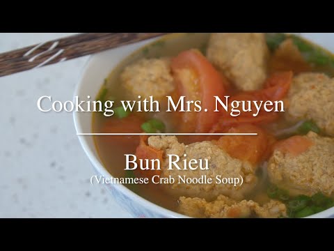 How to Make Bun Rieu: Cooking With Mrs. Nguyen