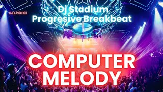 Download lagu COMPUTER MELODY REMIX BREAKBEAT FULLBASS • Dj Stadium • Clubbing Party • Tiktok Viral Fyp mp3