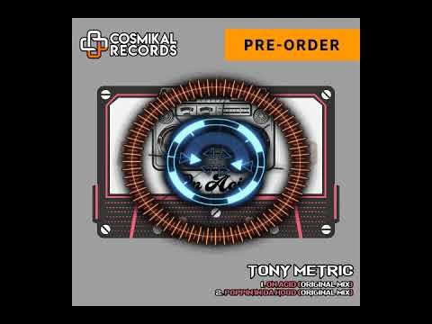 Tony Metric - On Acid EP [Cosmikal Records]