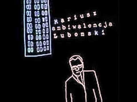 Mariusz Lubomski - Złe towarzystwo (Ambiwalencja).wmv
