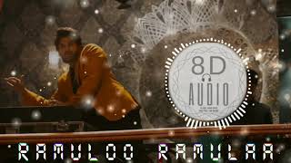 8D SONG 🎧 Ramuloo Ramulaa Full Song  Allu Arjun