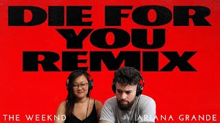 The Weeknd, Ariana Grande - Die For You (Remix / Lyric Video) | Music Reaction