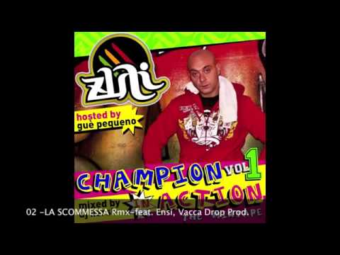 Zuli "La Scommessa rmx"  feat. Ensi & Vacca (CHAMPION IN ACTION vol.1)