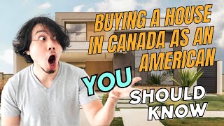 buying a house in canada as an american | can i buy a house in canada as an american