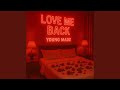 Love Me Back Slowed