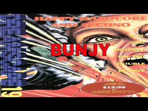 BUNJY @ DREAMSCAPE 19 - TOIL & TROUBLE  27/05/95