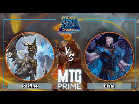 [DC CAST] Raffine VS Ertaï - DAB - FINALE - DUEL COMMANDER MAGIC THE GATHERING