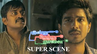 Download lagu Indru Netru Naalai SuperScene |நம்ம Life நல்லா இருக்க எந்த அதிசயமும் தேவை இல்லை  |Vishnu|Karunakaran mp3