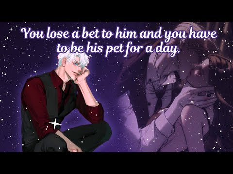 You lose a bet to him and you have to be his pet for a day