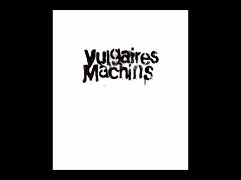 Et même si - Vulgaires Machins