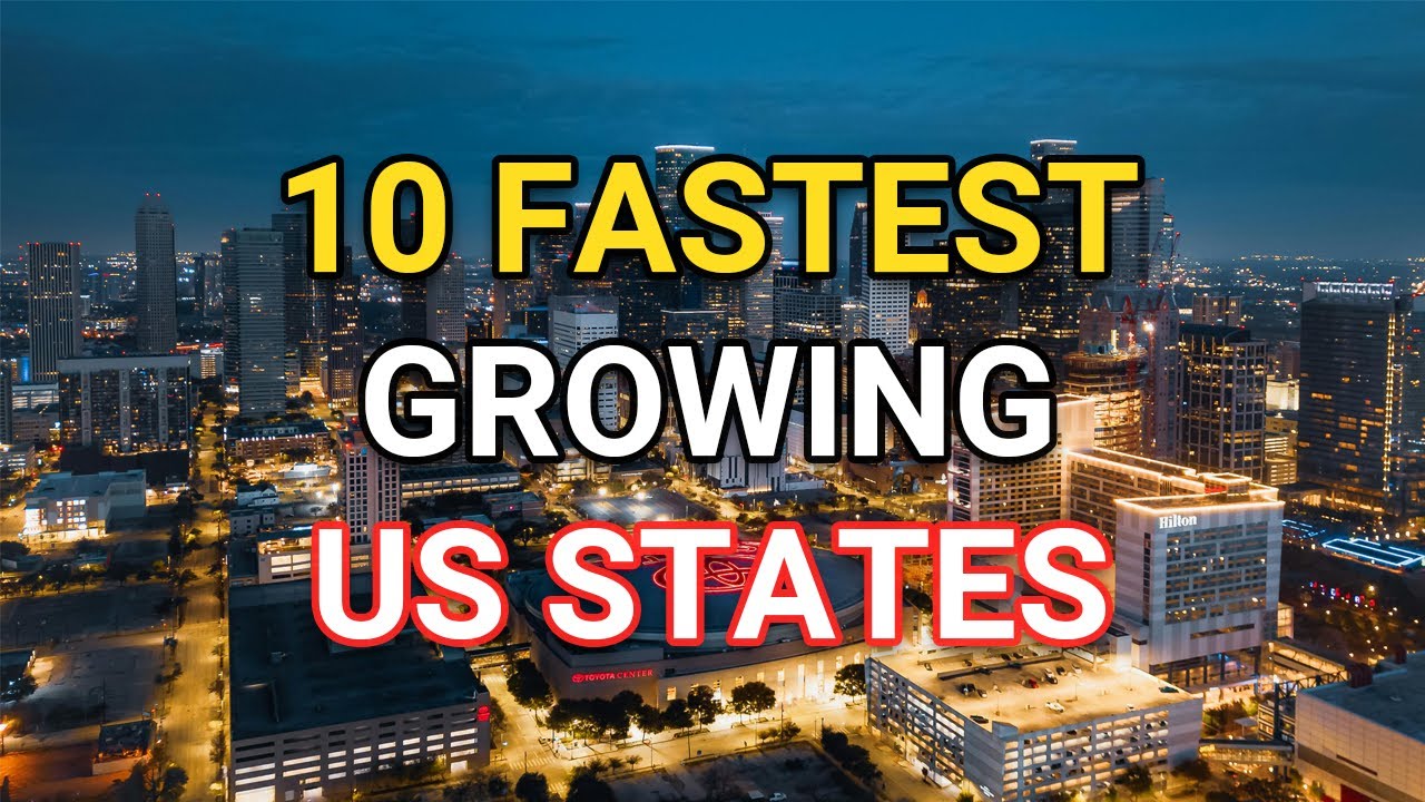 Top 10 Fastest Growing US States 2024 & 2025 - Everyone is Moving!