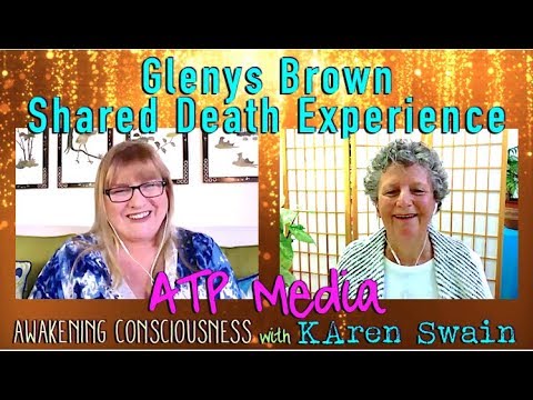 💞Shared Death Experience with Glenys Brown