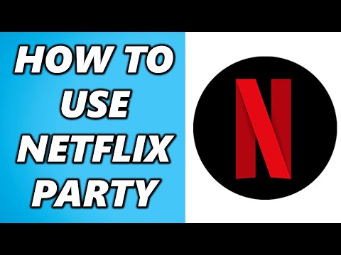 How to use Netflix Party to Watch Netflix with Friends!