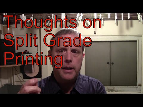 Thoughts on Split Grade Printing