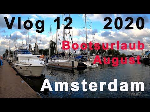 Vlog 12: Boating holiday August 2020. Three days Amsterdam because of storm warning