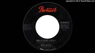 1981_134 - Balance - Breaking Away - (45)(3.12)