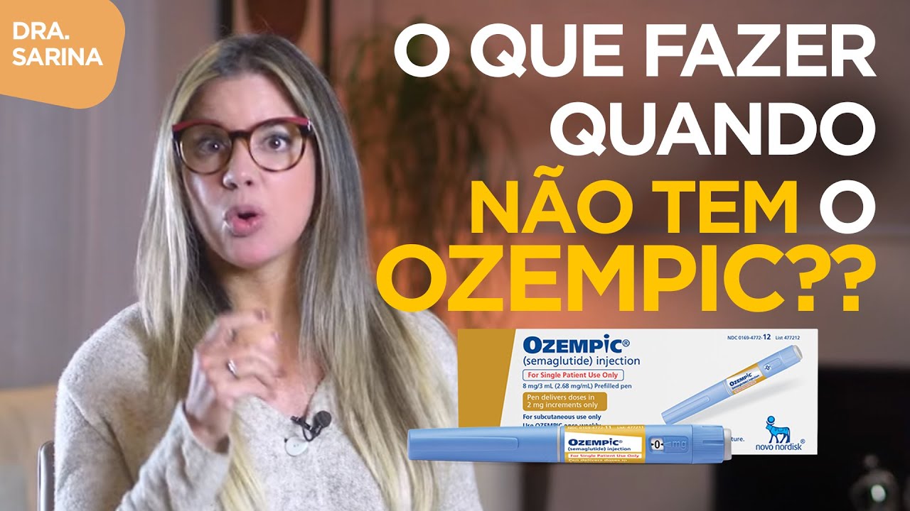 OQUE FAZER NA FALTA DO OZEMPIC !
