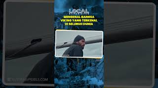 Mengenal Bangsa Viking yang Telah Lama Menjadi Subjek Kekaguman dan Perbincangan dalam Sejarah Dunia