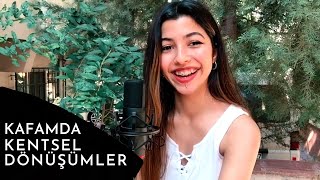İkiye On Kala - Kafamda Kentsel Dönüşümler (Cover) | Zehra Cücük