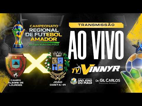 CAMPEONATO REGIONAL 2026 DE SÃO JOÃO DO PIAUÍ - CAMPO ALEGRE DE LURDES VS JOÃO COS
