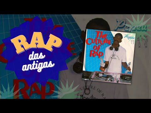 Rap das Antigas Nacional | Pepeu | Nomes de Meninas, Isso Não é Justo, P de Pepeu