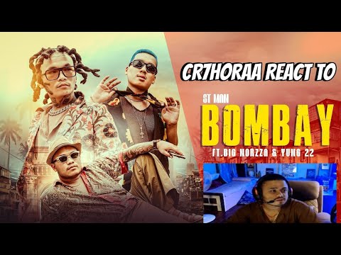 Cr7Horaa reacts to @stmanofficial  New Music Video BOMBAY | YUNG 22 l BIG NORZZA | 2025
