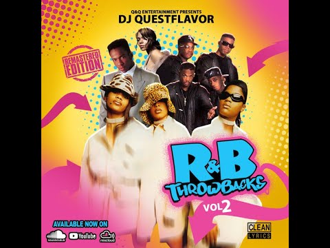 DJ QuestFlavor – R&B ThrowBacks Vol.  2 (Remastered Clean Version)