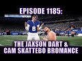 Jaxson Dart Cam Skattebo NFL Week 6 Preview MLB Playoffs Dirty Sports Podcast 1185