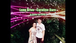Long drive by  Caroline Dare- Cover