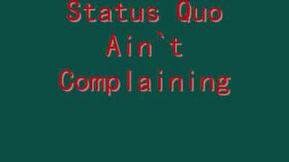 Status Quo - Ain&#39;t Complaining...