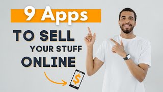 9 Best Apps to Sell Your Stuff for Quick Cash – Make Money Fast by Selling Your Stuff